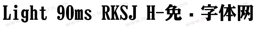 Light 90ms RKSJ H字体转换